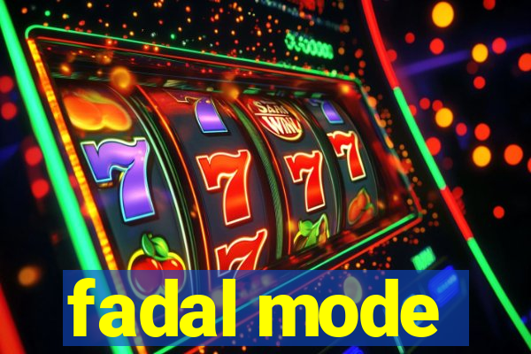 fadal mode